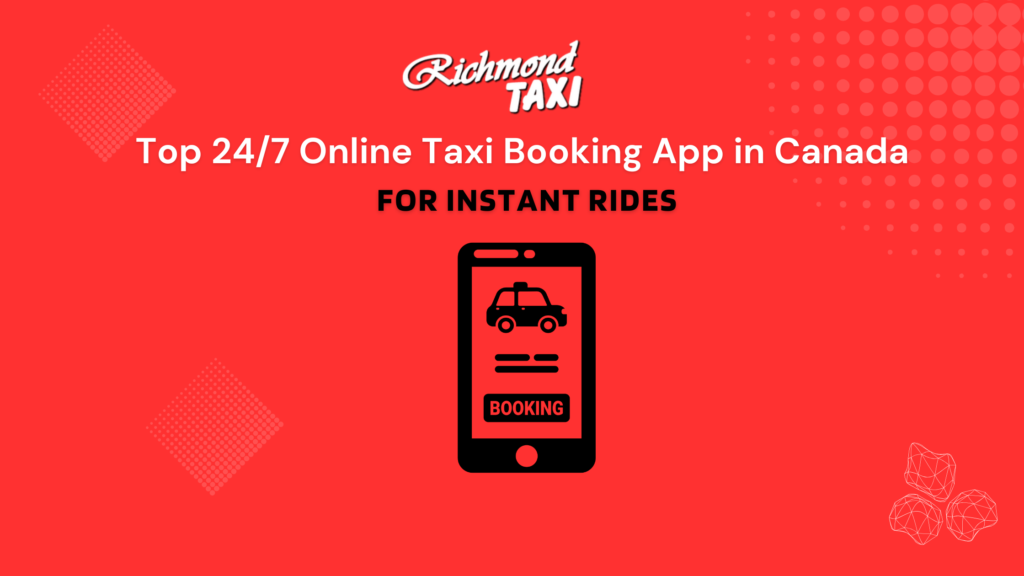 Top 24/7 Online Taxi Booking App in Canada for Instant Rides