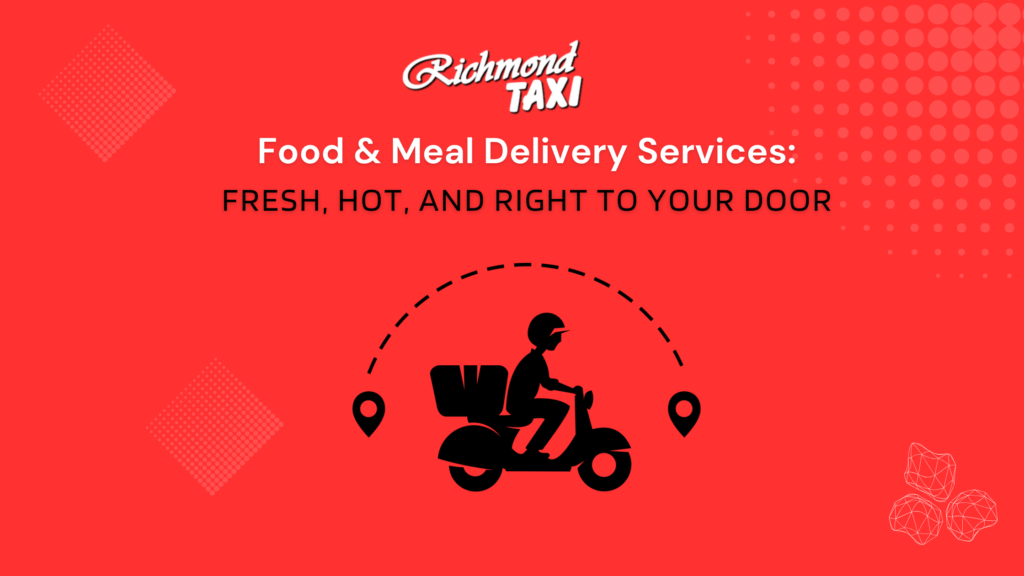 Food & Meal Delivery Services: Fresh, Hot, and Right to Your Door