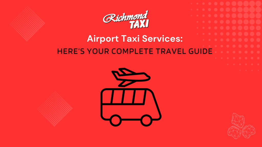 Airport Taxi Services: Stress-Free Transfers for Any Flight